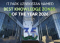 IT Park Uzbekistan recognized as the Best knowledge zone in the Asia-Pacific region at the fDi Intelligence Global Free Zones Awards 2026